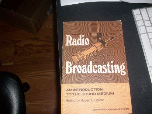Radio broadcasting: An introduction to the soun... 0803863322 Book Cover