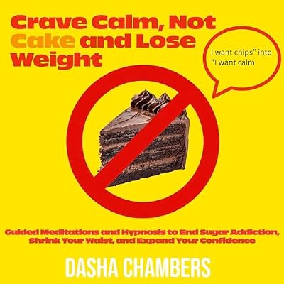 Crave Calm, Not Cake and Lose Weight