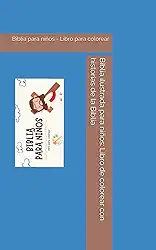 Biblia ilustrada para niños: Libro de colorear con historias de la Biblia: Biblia para niños - Libro para colorear
