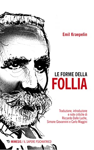 Le forme della follia (Italian Edition)