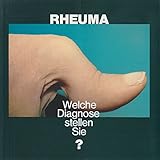  Rheuma: welche Diagnose stellen Sie ?