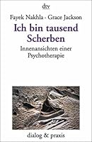 Ich bin tausend Scherben. Innenansichten einer Psychotherapie. 3423351349 Book Cover