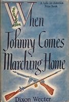 When Johnny Comes Marching Home B0007DXUQ6 Book Cover