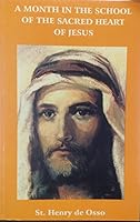 A Month in the School of the Sacred Heart of Jesus 0963804138 Book Cover