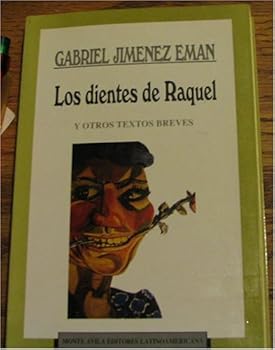 Paperback Los Dientes De Raquel Y Otros Textos Breves Book