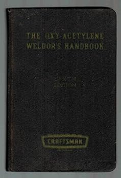 Hardcover THE OXY-ACETYLENE WELDOR'S HANDBOOK Book