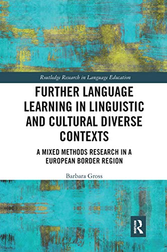 Further Language Learning in Linguistic and Cultural Diverse Contexts (Routledge Research in Language Education)