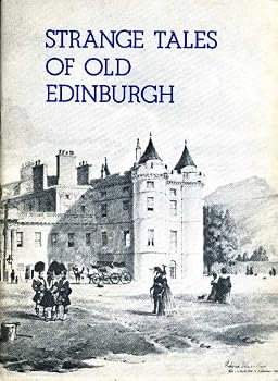Paperback Strange Tales Of Old Edinburgh Book