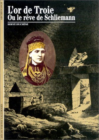 Télécharger L'Or de Troie ou Le Rêve de Schliemann Livre PDF Gratuit