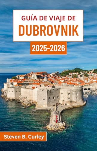 Guía de viaje de Dubrovnik 2025-2026: Explorando la joya costera de leyendas de Croacia, mares azules, calles antiguas y una cultura cautivadora