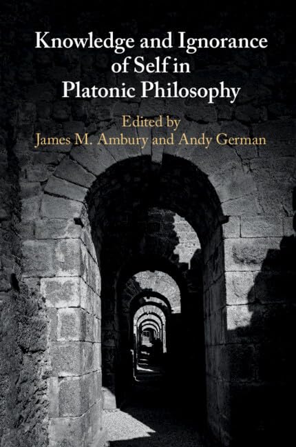 Knowledge and Ignorance of Self in Platonic Philosophy