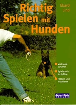 Perfect Paperback Richtig spielen mit Hunden [German] Book