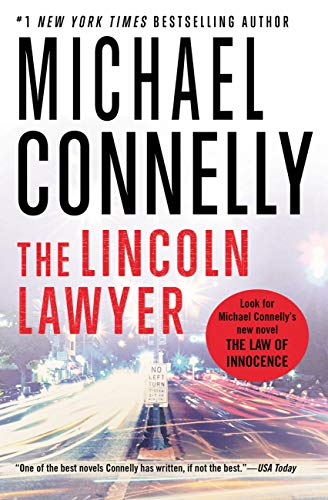 The Lincoln Lawyer A Lincoln Lawyer Novel, Book 1) (A Lincoln Lawyer Novel, 1)