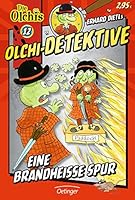 Olchi-Detektive 12 Eine brandheiße Spur; Band 12 ; Ill. v. Nilson, Peter /Dietl, Erhard; Deutsch 3789133787 Book Cover