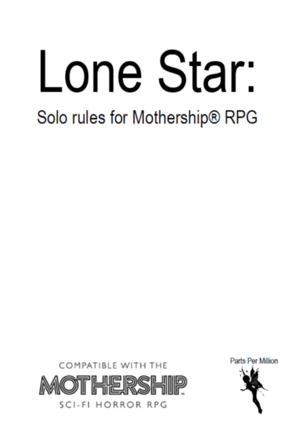 Lone Star: Solo Rules for Mothership RPG (Solo Roleplaying Supplements)