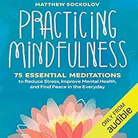 Algopix Similar Product 8 - Practicing Mindfulness 75 Essential