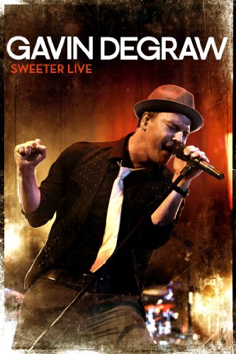 Gavin DeGraw: Sweeter Live