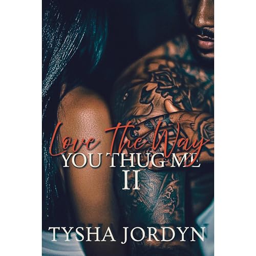 Love The Way You Thug Me 2 by Tysha Jordyn episode artwork