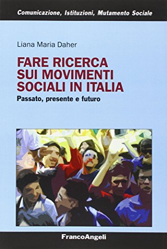 Fare ricerca sui movimenti sociali in Italia. Passato, presente e futuro