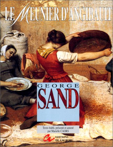 Le meunier d'angibault (nouv. ed.) [French] 272341907X Book Cover