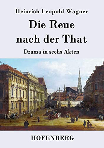 Die Reue nach der That: Drama in sechs Akten [German] 3843042101 Book Cover