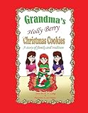 Grandma's Holly Berry Christmas Cookies: Grandma's Christmas Cookies