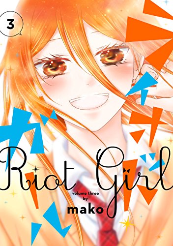 ライオット ガール 3巻 デジタル版ガンガンコミックスonline Mako 少年マンガ Kindleストア Amazon