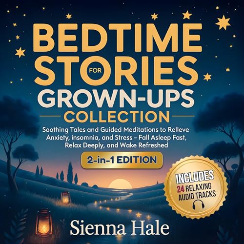 Bedtime Stories for Grown-Ups Collection (Authored by Sienna Hale)