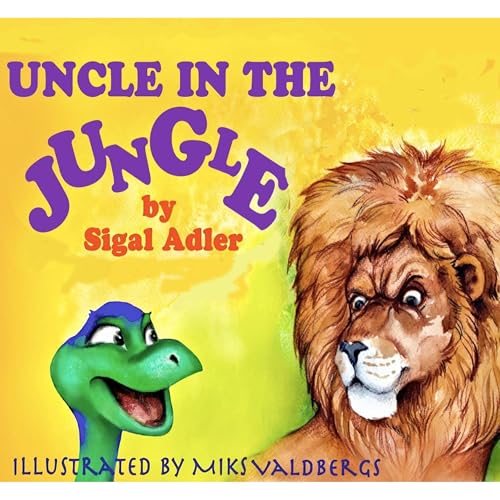 UNCLE IN THE JUNGLE Audiolibro Por Sigal Adler arte de portada