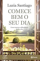 Capa de Comece bem o seu dia: Como superar as dificuldades do dia a dia