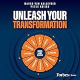  Unleash Your Transformation: Using the Power of the Flywheel to Transform Your Business