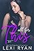 All for This (Here and Now Book 3)