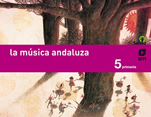 Música. 5 Primaria. Savia. Andalucía - 9788467575279