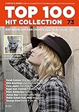  Top 100 Hit Collection 73: 8 Chart Hits: Love Me Like You Do - Ain‘t Nobody - Wie schön du bist - Hold Back The River - Headlights - Firestone - ... Band 73. Klavier / Keyboard. (Music Factory)
