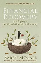 Financial Recovery: Developing a Healthy Relationship with Money