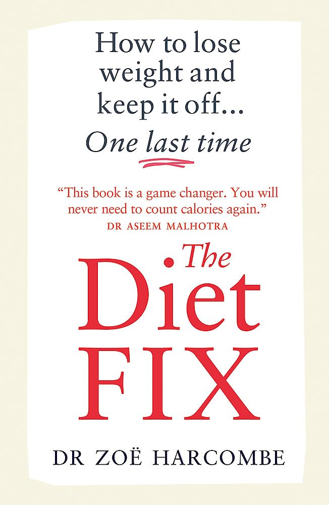The Diet Fix: How to lose weight and keep it off... one last time