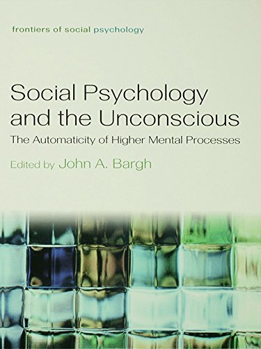 Social Psychology and the Unconscious: The Automaticity of Higher Mental Processes (Frontiers of Social Psychology) (English Edition)