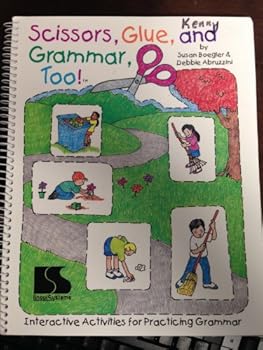 Spiral-bound Scissors, glue, and grammar, too!: Interactive activities for practicing grammar Book