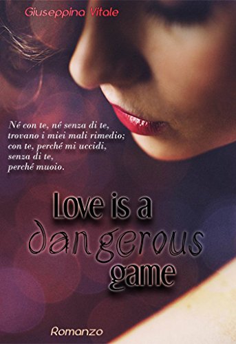 Love is a dangerous game Love is a dangerous game