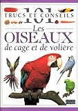 Les oiseaux de cage et de volière