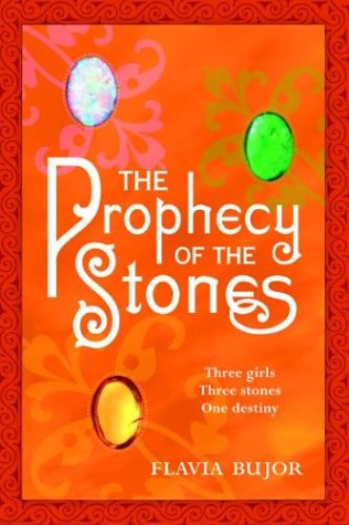 The Prophecy of the Stones: A Novel