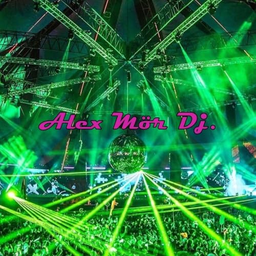 Alex M&ouml;r Dj. - ELECTRONIC MUSIC 391