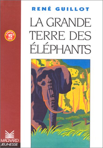 Les Romans : La Grande Terre des éléphants