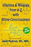 Vitamins and Minerals From A to Z with Ethno-Consciousness