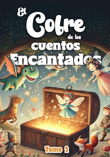 El cofre de los cuentos encantados: tomo 2