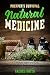 Prepper’s Survival Natural Medicine: The Ultimate Beginner’s Guide to Learn All about the Realms of Prepper’s Survival Natural Medicine from A-Z (English Edition)