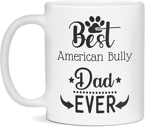 Best American Bully Dog Dad Ever Taza de café para dueños de cachorros, 11 onzas, color blanco