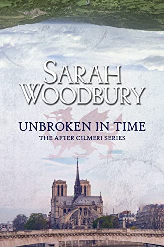 Unbroken in Time (After Cilmeri)