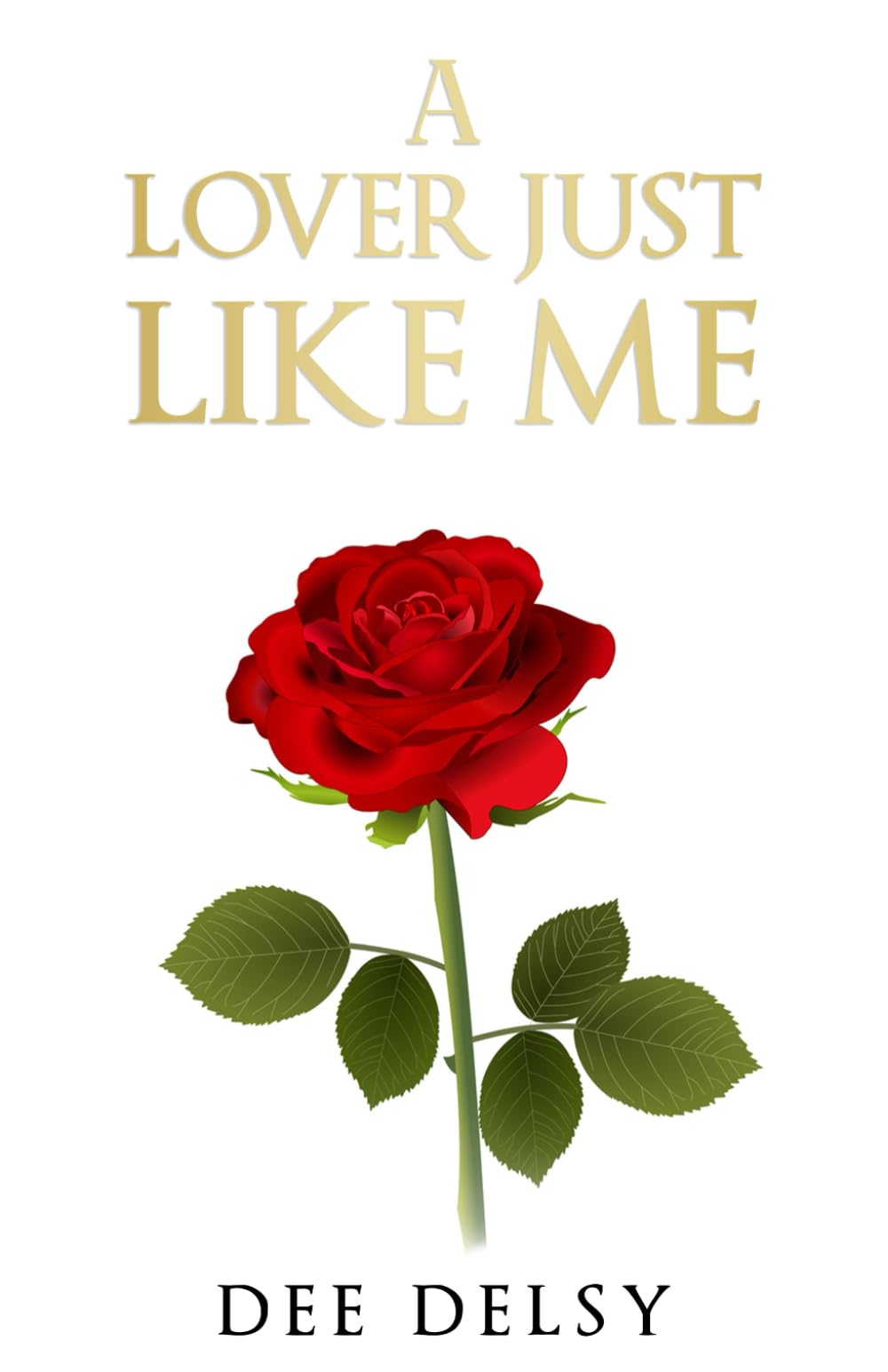 A Lover Just Like Me