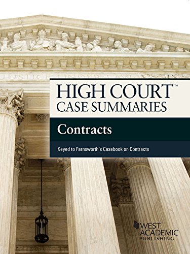 High Court Case Summaries on Contracts, Keyed to Farnsworth, 8th